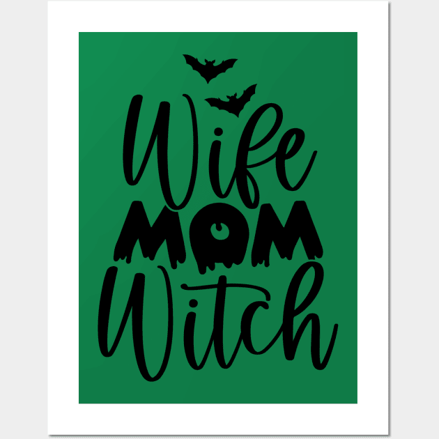 Wife. Mom. Witch. | Halloween Vibe Wall Art by Bowtique Knick & Knacks